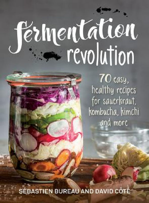 Fermentation Revolution by Sebastien Bureau