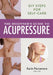 The Beginner's Guide to Acupressure: DIY Steps for Self-Care by Karin Parramore