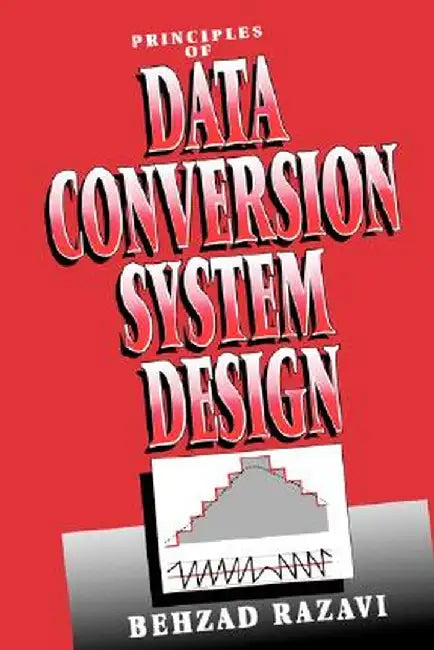 Principles of Data Conversion System Design by Behzad Razavi