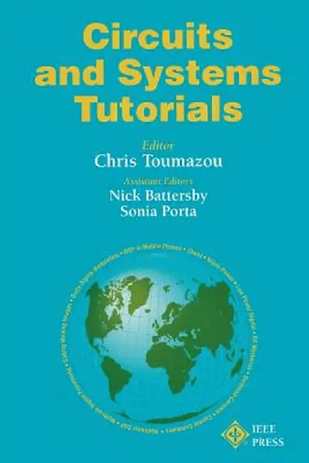 Circuits and Systems Tutorials by Chris Toumazou