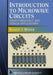Introduction to Microwave Circuits: Radio Frequency and Design Applications by Robert J. Weber