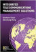Integrated Telecommunictions Management Solutions by Graham Chen, Qinzheng Kong
