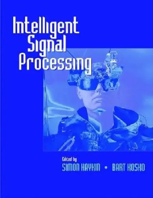 Intelligent Signal Processing by Simon Haykin