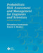 Probablistic Risk Assessment and Management for Engineers and Scientists by Hiromitsu Kumamoto