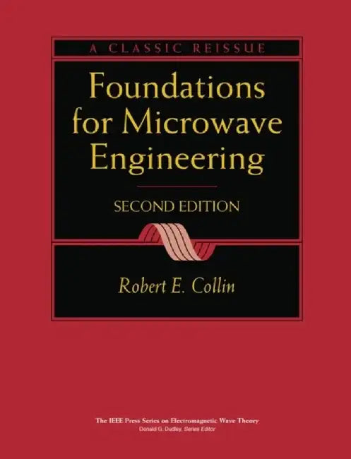Foundations for Microwave Engineering, 2nd Edition by Robert E. Collin
