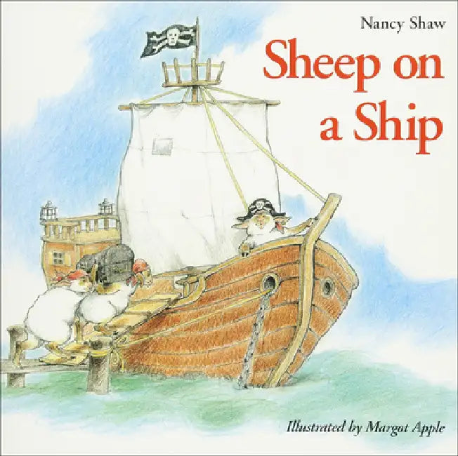 Sheep on a Ship by Nancy E. Shaw, Margot Apple