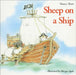 Sheep on a Ship by Nancy E. Shaw, Margot Apple