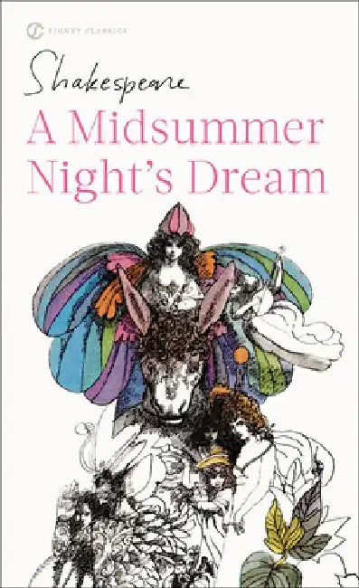 A Midsummer Night's Dream (Signet Edition) by William Shakespeare