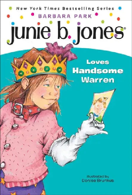 Junie B. Jones Loves Handsome Warren by Barbara Park