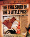 The True Story of the 3 Little Pigs by Jon Scieszka
