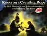 Knots on a Counting Rope by Bill Martin