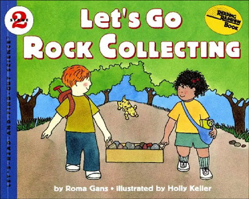 Let's Go Rock Collecting by Roma Gans, Holly Keller
