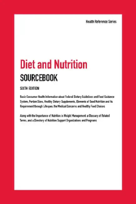 Diet and Nutrition Sourcebook, 6th Edition by Hayes Kevin Ed