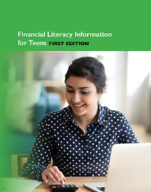 Financial Literacy Information for Teens, 1st Ed by Kevin Hayes