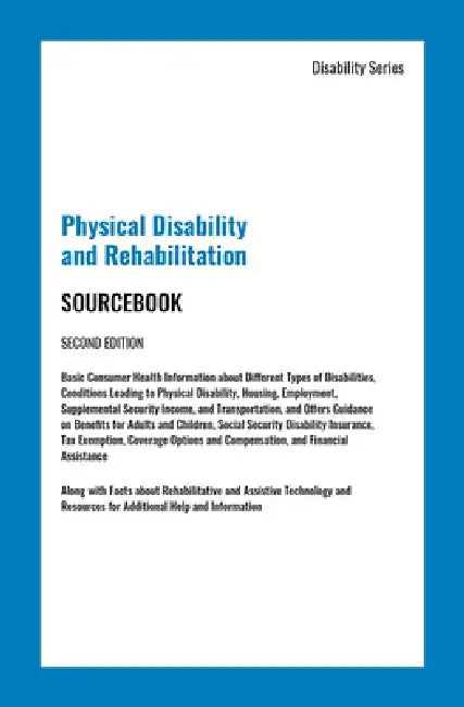 Physical Disability and Rehabilitation Sourcebook, Second Edition by James Chambers