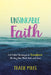 Unsinkable Faith: God-Filled Strategies to Transform the Way You Think, Feel, and Live by Tracie Miles