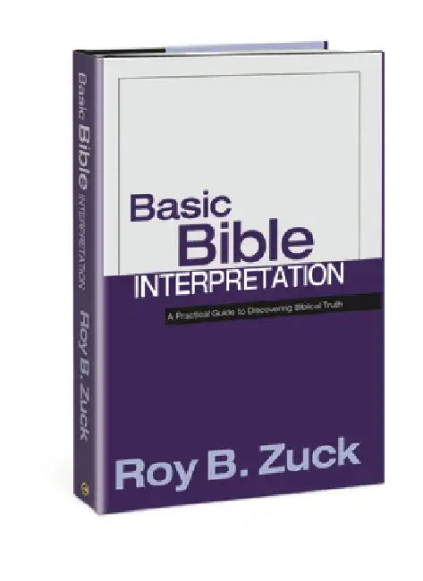 Basic Bible Interpretation by Roy B. Zuck