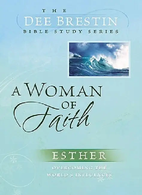 A Woman of Faith by Dee Brestin