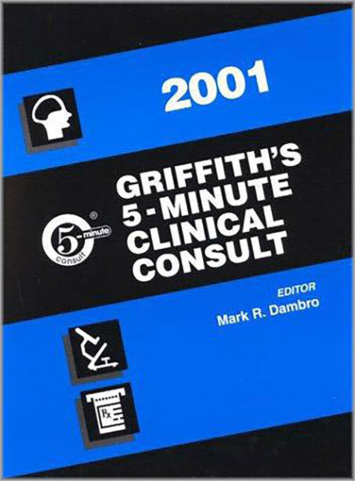 Griffith'S 5 Minute Clinical Consult 2001