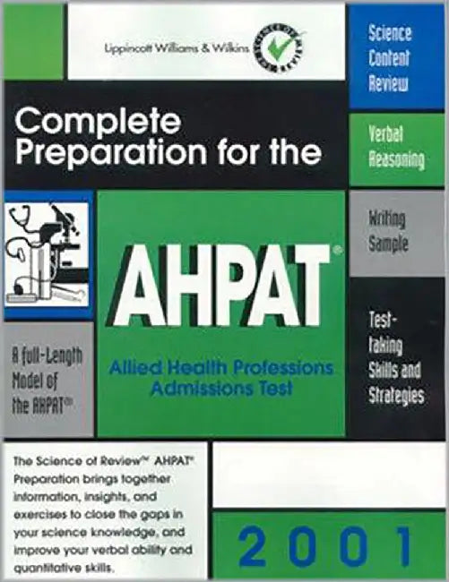 Complete Preparation For The Ahpat 2001: Allied Health Professions Admission Test by Aftab S. Hassan