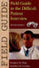 Field Guide to the Difficult Patient Interview by Frederic W. Platt