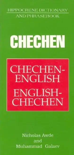 Chechen-English/English-Chechen Dictionary & Phrasebook by Nicholas Awde