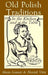 Old Polish Traditions in the Kitchen and at the Table by Maria Lemnis