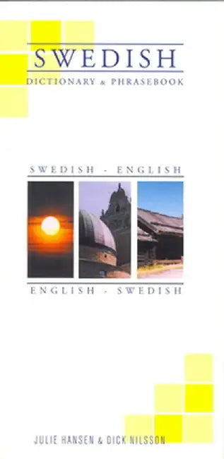 Swedish-English English/Swedish Dictionary and Phrasebook by Julie Hansen