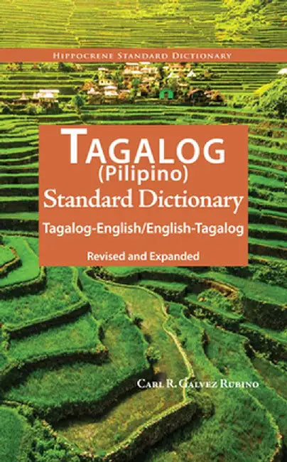 Tagalog-English/English-Tagalog Standard Dictionary by Carl Rubino