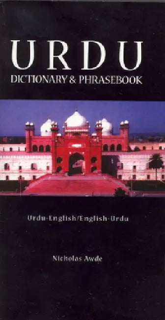 Urdu-English/English-Urdu Dictionary & Phrasebook by Nicholas Awde
