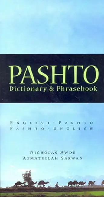 Pashto-English/English-Pashto Dictionary & Phrasebook by Nicholas Awde