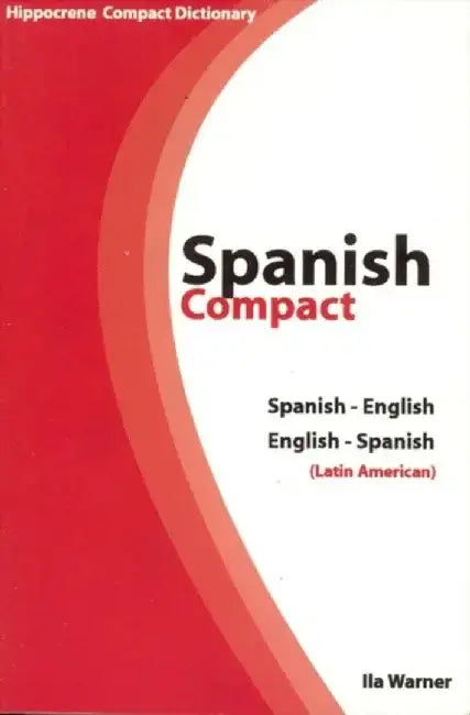 Spanish-English/English-Spanish Compact Dictionary by Ila Warner