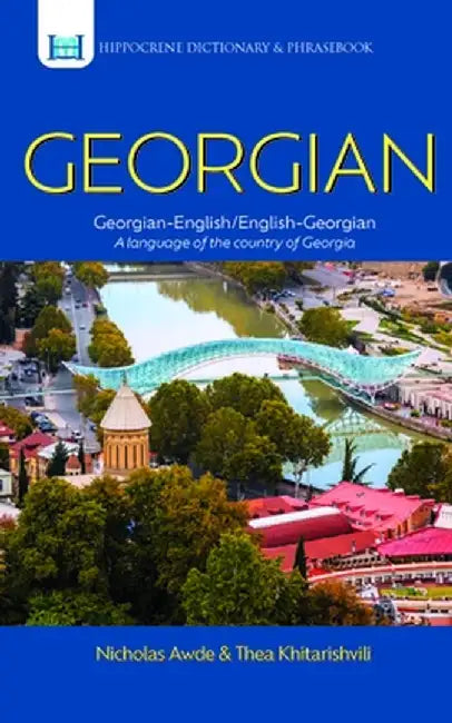 Georgian Dictionary & Phrase Book: Georgian-English English-Georgian by Nicholas Awde