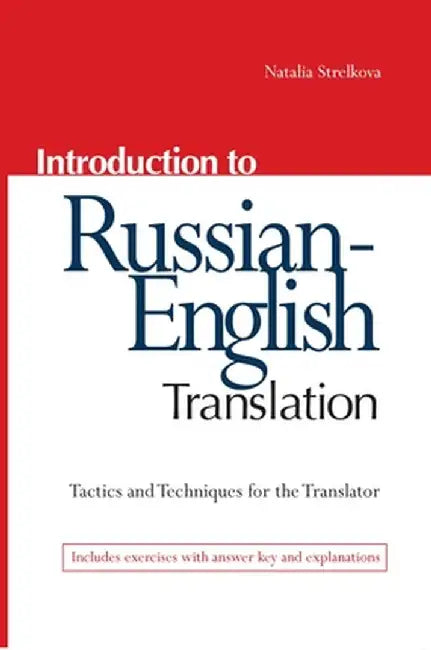Introduction To Russian-English Translation by Natalia Strelkova