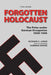 The Forgotten Holocaust: The Poles Under German Occupation 1939-1944 by Richard Lukas