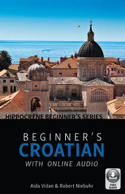 Beginner's Croatian with Online Audio by Aida Vidan