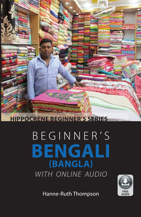 Beginner's Bengali (Bangla) with Online Audio by Hanne-Ruth Thompson