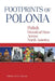 Footprints of Polonia: Polish Historical Sites Across North America by Ewa E. Barczyk