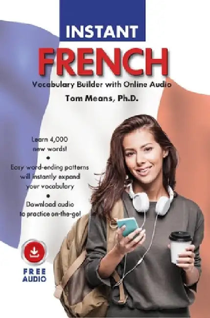 Instant French Vocabulary Builder with Online Audio by Tom Means