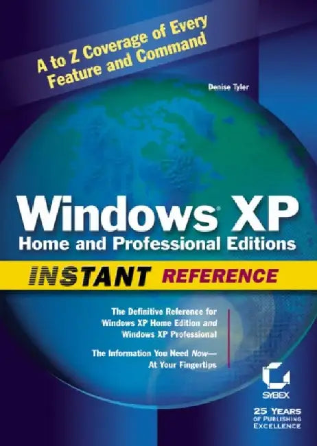 Windows Xp Home And Professional Editions: Instant Reference