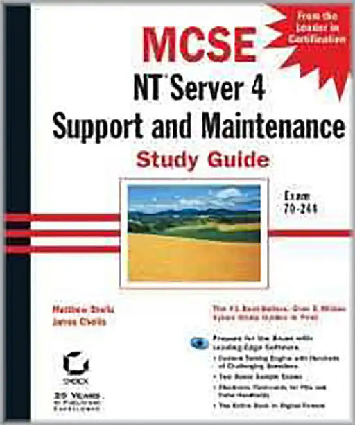 Mcse: NT Server 4 Support and Maintenance Study Guide by James Chellis, Matthew Sheltz