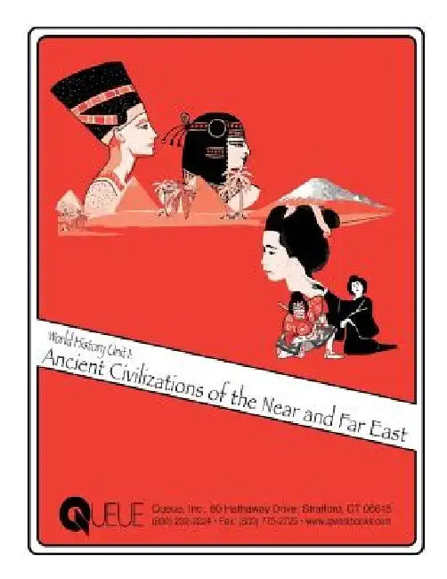 World History Unit 1: Ancient Civilizations: Near and Far East by Jonathan D. Kantrowitz
