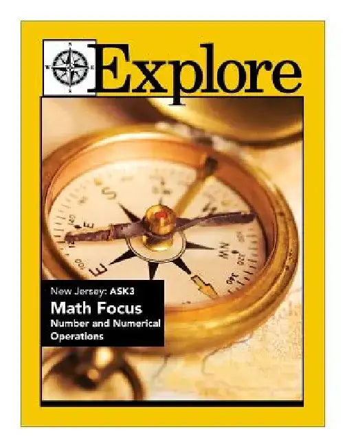 Explore New Jersey ASK3 Math Focus: Number and Numerical Operations by Ralph R. Kantrowitz