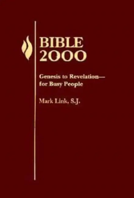 Bible 2000: Genesis to Revelation for Busy People by Mark Link