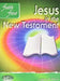Jesus in the New Testament: Faith First, Legacy Edition by Not Available (NA)