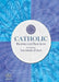 Catholic Prayers And Practices Including The Order Of Mass by Rcl Benziger
