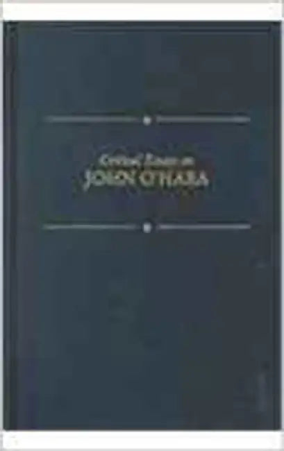 Critical Essays On John O`Hara by Philip B. Eppard
