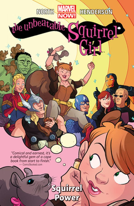 The Unbeatable Squirrel Girl, Volume 1: Squirrel Power by Ryan North
