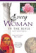 Every Woman in the Bible: Everything in the Bible Series by Sue W. Richards