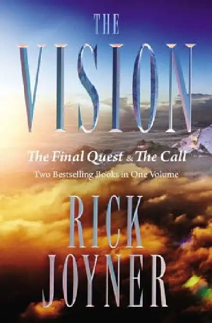 The Vision by Rick Joyner